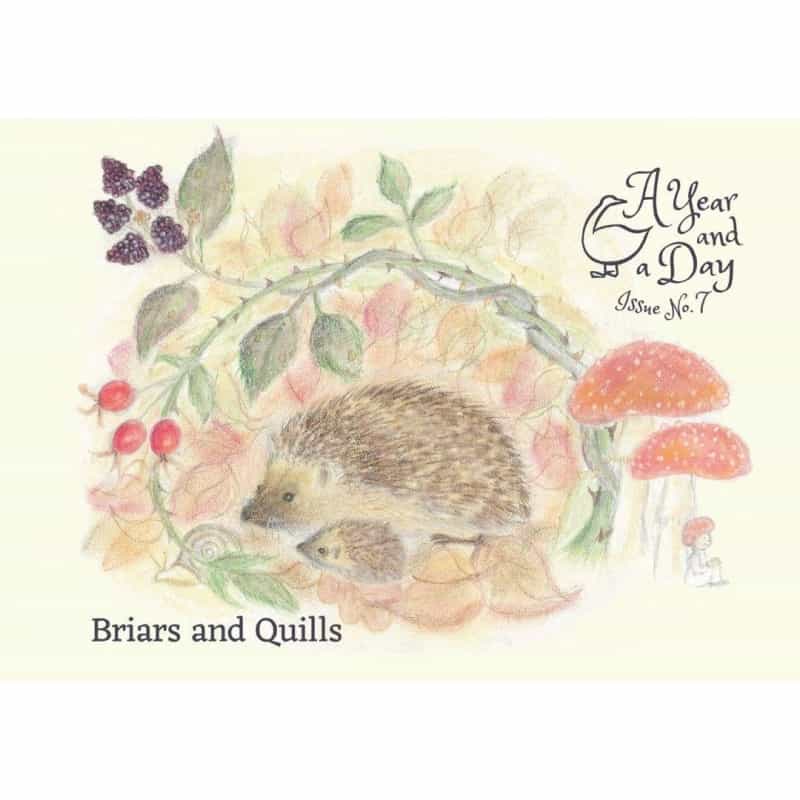 A Year And A Day Magazine - Issue 7 : Briars & Quills